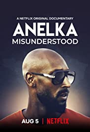 Anelka Misunderstood | Netflix อเนลก้า รู้จักตัวจริง (2020)