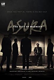 Asura The City of Madness (2016) เมืองคนชั่ว (แล้วเราจะกลัวใคร