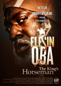 ELESIN OBA THE KING’S HORSEMAN (2022)