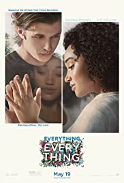 Everything Everything (2017) ทุกสิ่ง ทุก ๆ สิ่ง คือเธอ