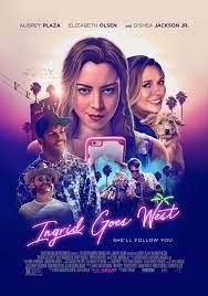 Ingrid Goes West (2017) แสบ เพี้ยน บ้า