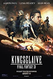 Kingsglaive Final Fantasy: XV (2016) ไฟนอล แฟนตาซี 15: สงครามแห่งราชันย์