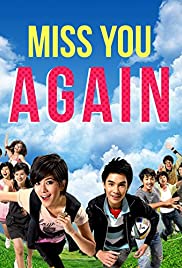 Miss You Again (2009) อนึ่ง คิดถึงเป็นอย่างยิ่ง