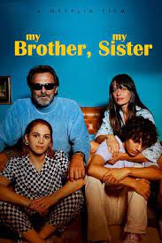 My Brother My Sister (2021) พี่น้องคู่วุ่นลุ้นชีวิตหลักสี่
