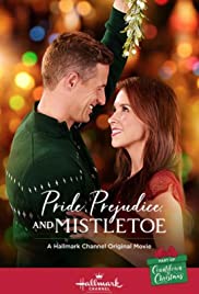 Pride Prejudice and Mistletoe (2018) ความภาคภูมิใจอคติและมิสเซิลโท