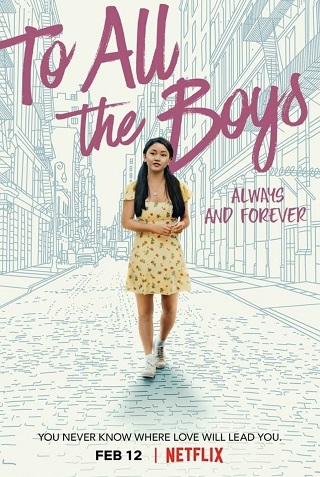 TO ALL THE BOYS ALWAYS AND FOREVER (2021) แด่ชายทุกคนที่ฉันเคยรัก ชั่วนิจนิรันดร์