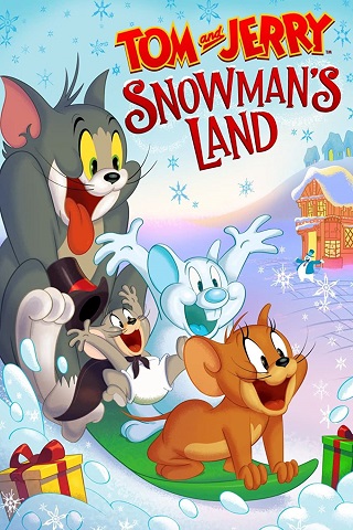 TOM AND JERRY SNOWMAN’S LAND (2022)