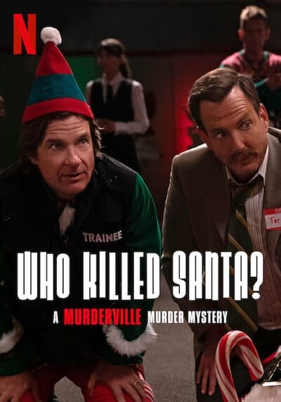 WHO KILLED SANTA A MURDERVILLE MURDER MYSTERY (2022) ใครฆ่าชานต้า